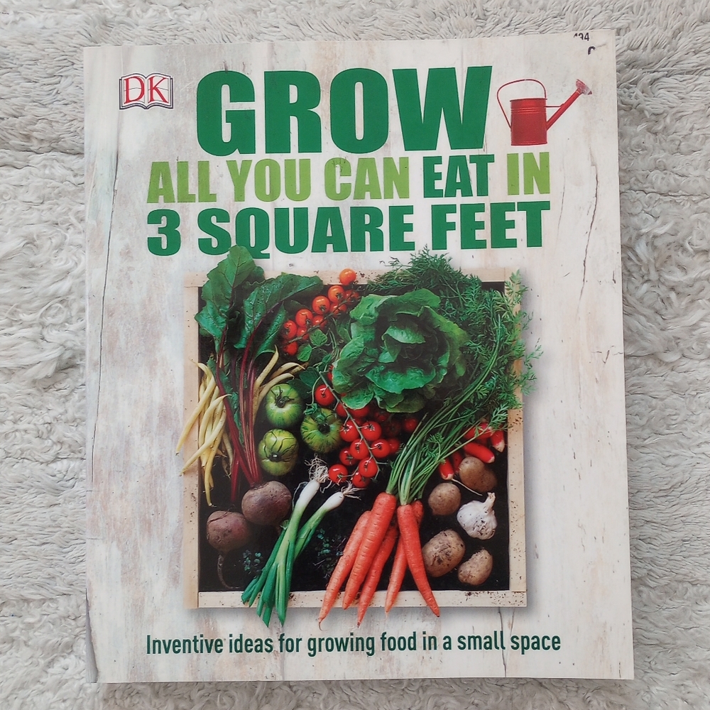 Grow All You Can Eat in 3 Square Feet